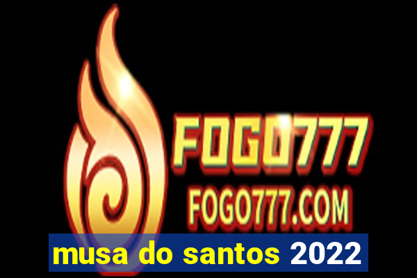 musa do santos 2022